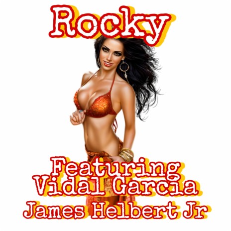 Rocky ft. Vidal Garcia | Boomplay Music