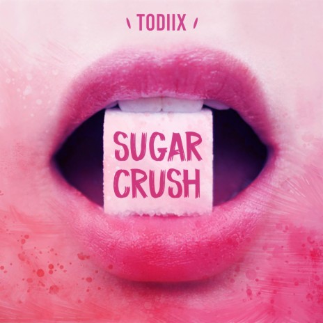 Sugar Crush | Boomplay Music