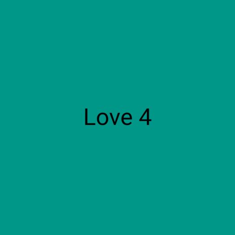 Love 4 ft. ChikaLiKa | Boomplay Music