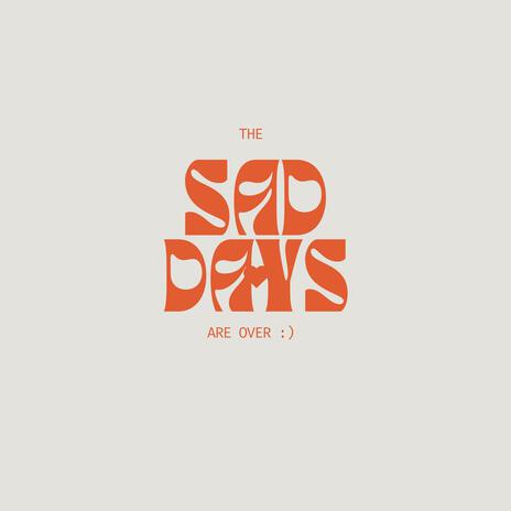 Sad Days | Boomplay Music