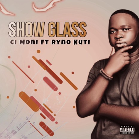 Show Glass ft. Ryno Kuti | Boomplay Music