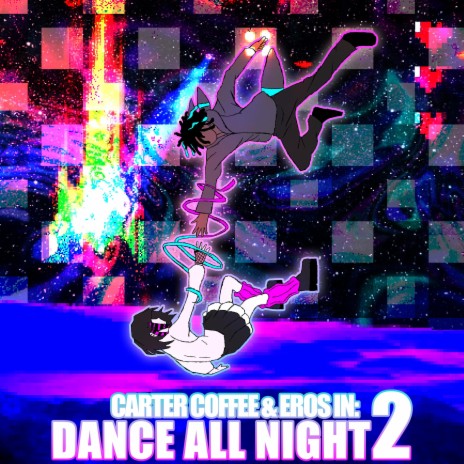 Dance All Night 2 ft. Eros | Boomplay Music