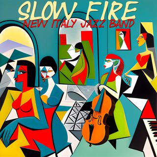 Slow Fire