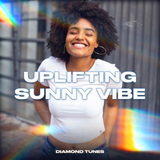 Uplifting Sunny Vibes