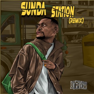 Download B Flow Album Songs: Sunda Station (Remix) | Boomplay Music