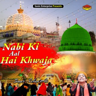 Nabi Ki Aal Hai Khwaja