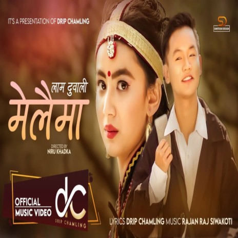 Laam Duwali Melaima ft. Drip Chamling | Boomplay Music