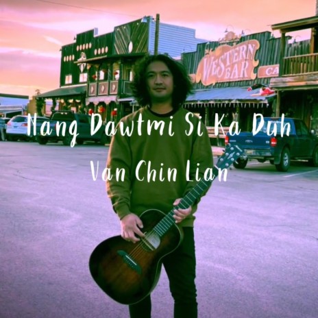 Nang Dawtmi Si Ka Duh | Boomplay Music
