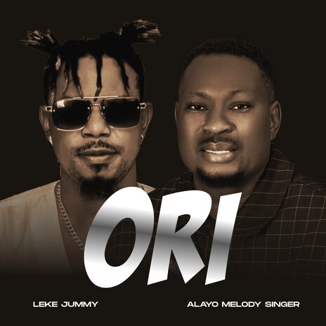 Ori ft. LEKE JUMMY | Boomplay Music