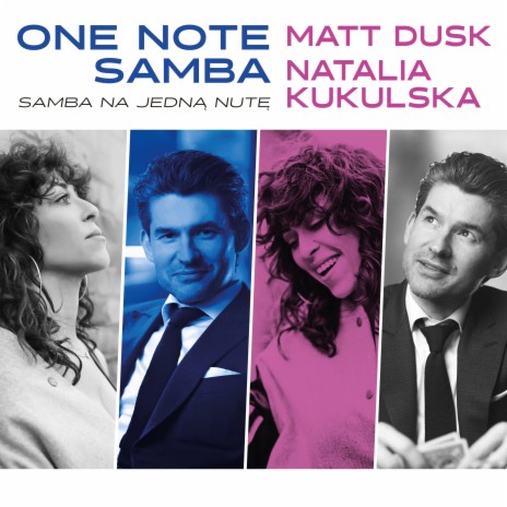 One Note Samba / Samba Na Jedną Nutę ft. Natalia Kukulska
