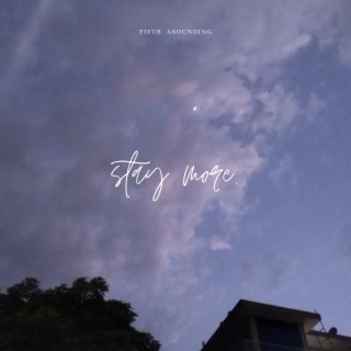 stay more lyrics | Boomplay Music