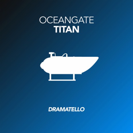 OceanGate Titan | Boomplay Music