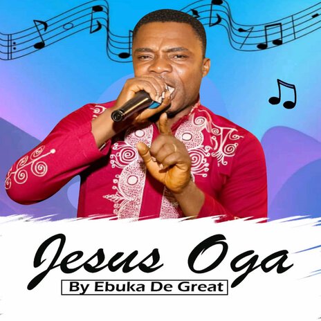 Jesus Oga | Boomplay Music