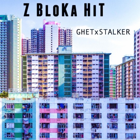 Z BloKa HiT ft. Ghet | Boomplay Music