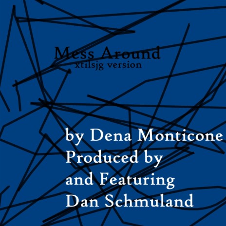 Mess Around (feat. Dan Schmuland)