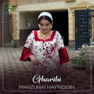 Download Mavzunai Hayriddin Album Songs: Gharibi | Boomplay Music