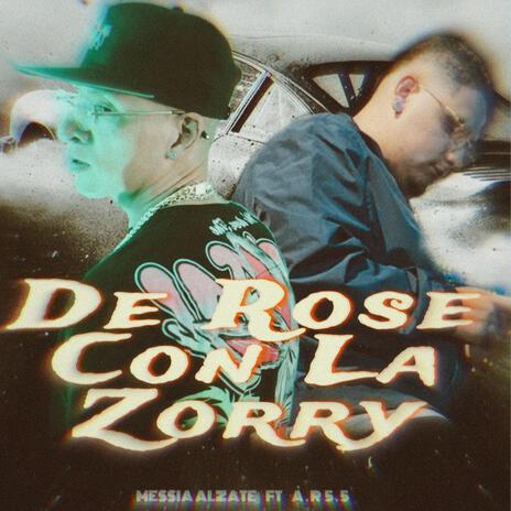 De Rose Con La Zorry | Boomplay Music