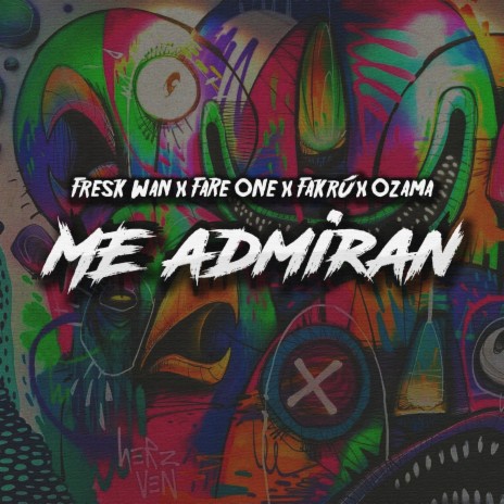 Me Admiran ft. Fakrú, Fare One & Ozama | Boomplay Music