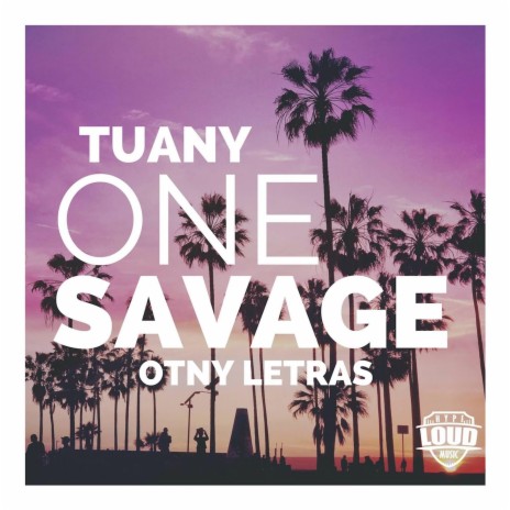 Tuany One Savage | Boomplay Music