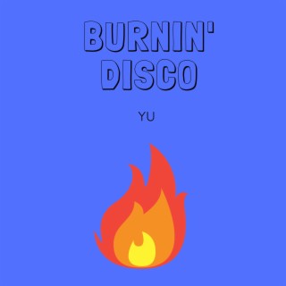 BURNIN' DISCO