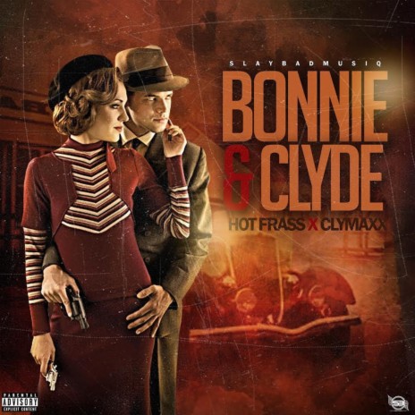 Bonnie & Clyde ft. Clymaxx