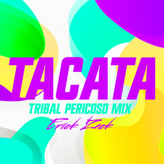 TACATA (TRIBAL PERICOSO MIX)