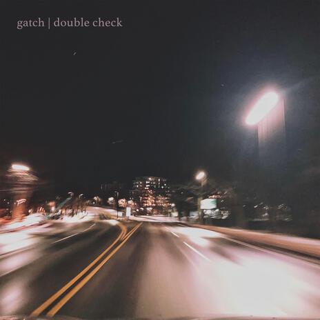 Double Check | Boomplay Music