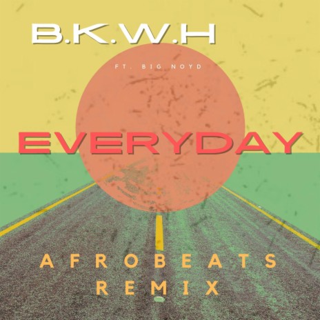 Everyday (Afrobeats Remix) | Boomplay Music