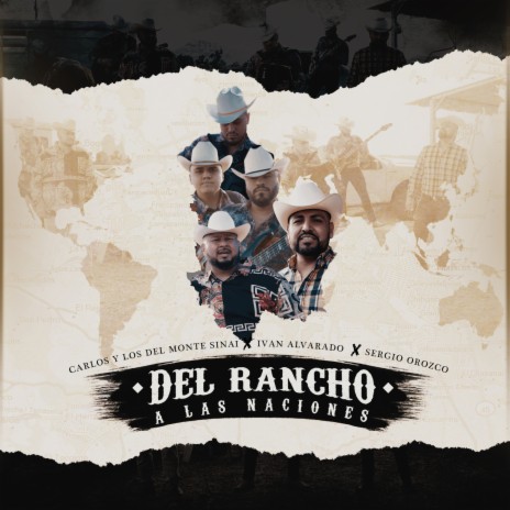 Del Rancho a Las Naciones ft. Ivan Alvarado & Sergio Orozco