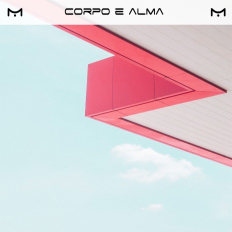 Corpo e Alma (Acústico) | Boomplay Music