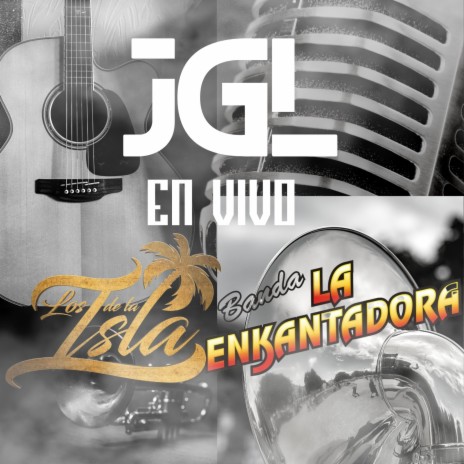 JGL ft. Banda La Enkantadora | Boomplay Music
