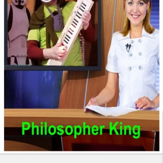 Philisopher King