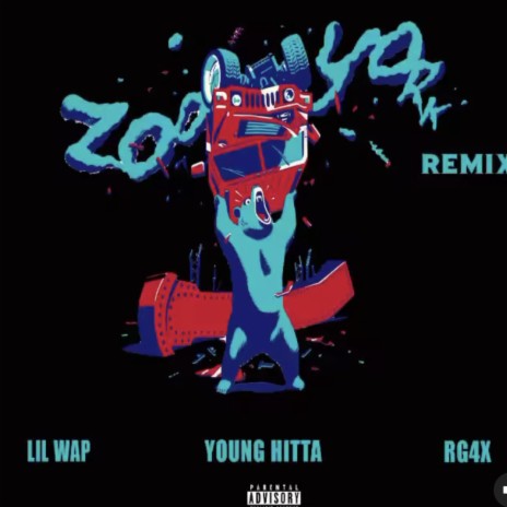 Zoo York Remix X Lil Wap X RG4x | Boomplay Music