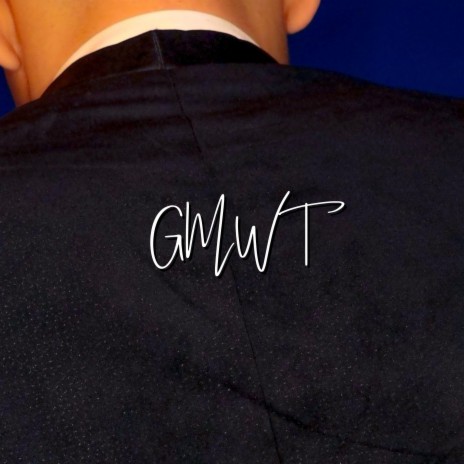 GMWT | Boomplay Music