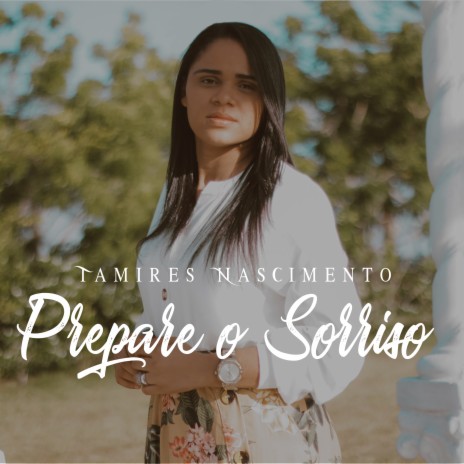 Prepare o Sorriso | Boomplay Music