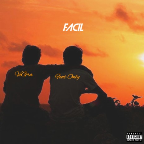 FACIL ft. Only | Boomplay Music