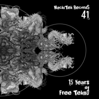 MackiTek 41 - 15 Years of FreeTekno