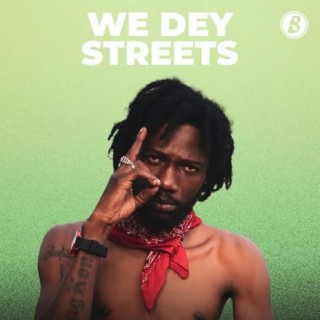 We Dey Streets