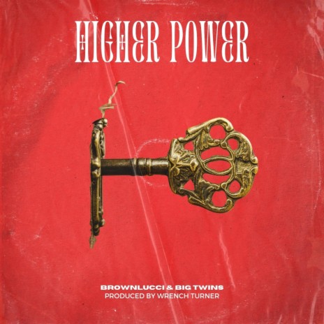 Higher Power ft. Big Twins | Boomplay Music