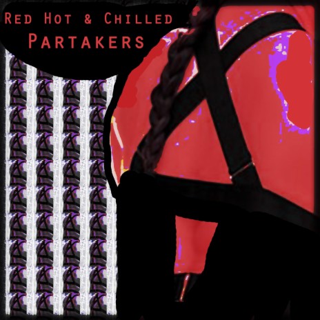 Red Hot & Chilled Partakers | Boomplay Music