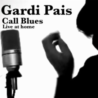 Call blues (Live at home)