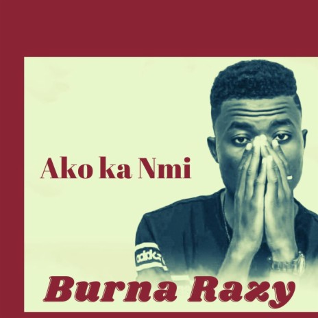 Ako Ka Nmi | Boomplay Music