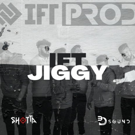 IFT Jiggy | Boomplay Music