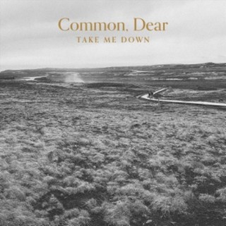 Common, Dear