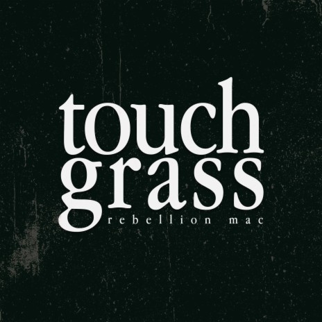 touch grass