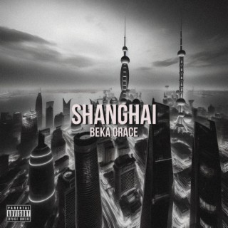 SHANGHAI lyrics | Boomplay Music