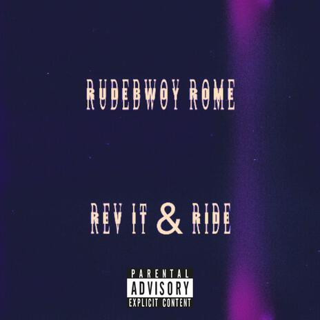 Rev It & Ride (Radio Edit) | Boomplay Music