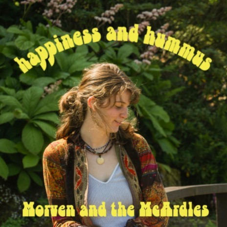 Happiness and Hummus ft. Morven McArdle | Boomplay Music