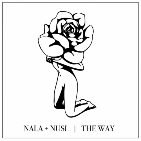 The Way ft. Nusi | Boomplay Music