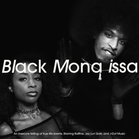 Black Mona Issa ft. Raffinae | Boomplay Music